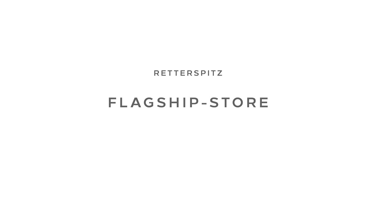 Retterspitz Flagship-Store