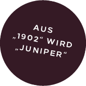 Aus 1902 wird Juniper